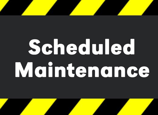 scheduled maintenance