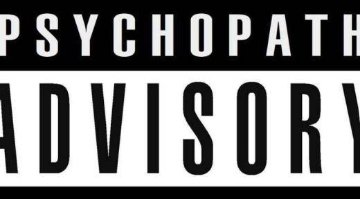 psychopath advisory