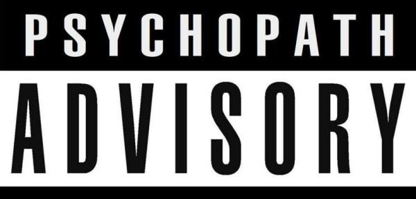 psychopath advisory