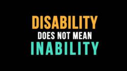 Disability is not Inability