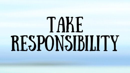 Take responsibility